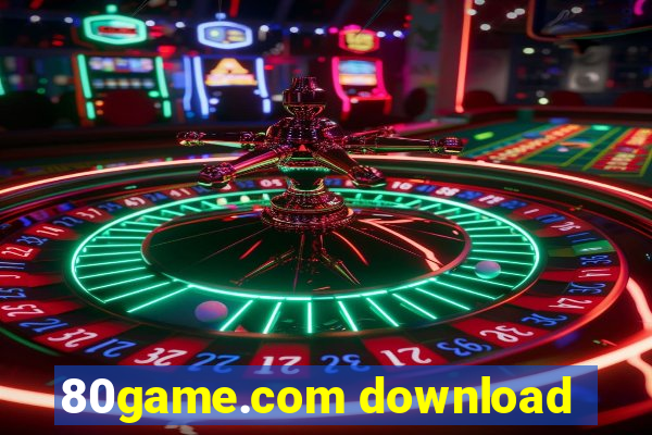 80game.com download