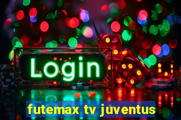 futemax tv juventus