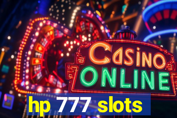 hp 777 slots