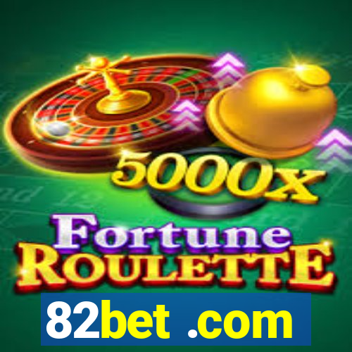 82bet .com