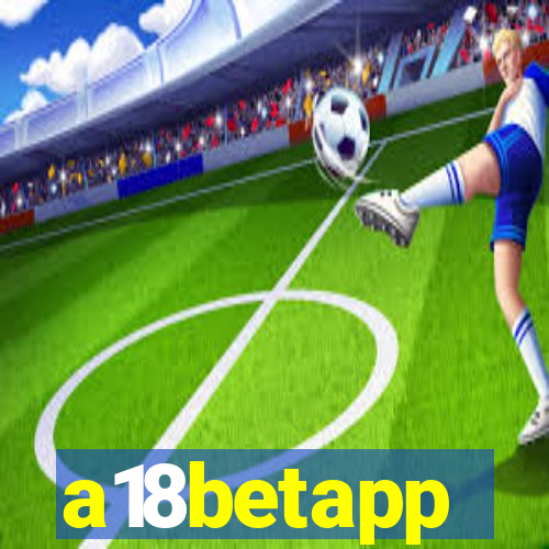 a18betapp