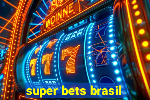 super bets brasil