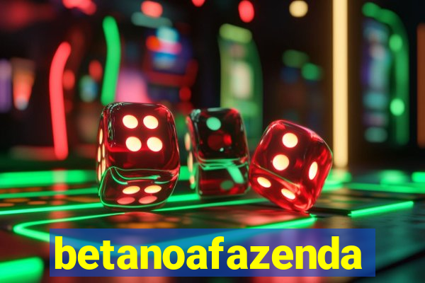 betanoafazenda