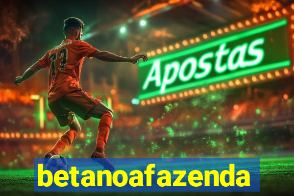 betanoafazenda