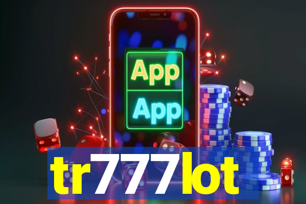 tr777lot