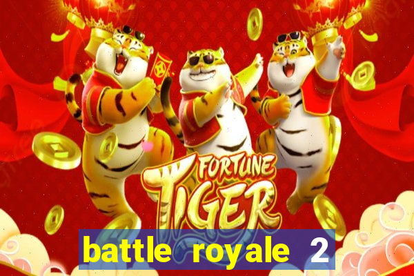 battle royale 2 filme completo dublado