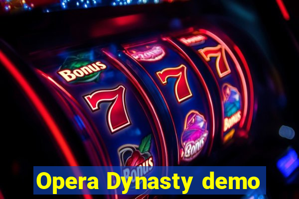Opera Dynasty demo