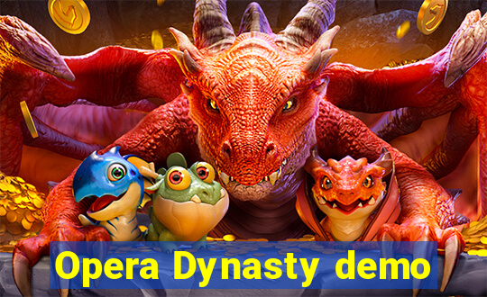 Opera Dynasty demo