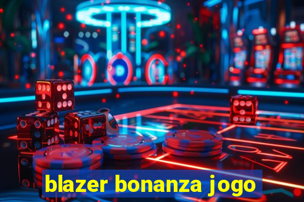 blazer bonanza jogo