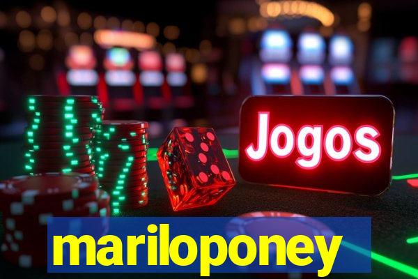 mariloponey