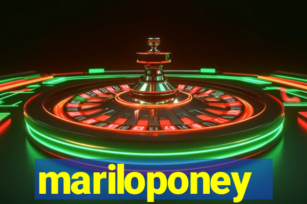 mariloponey