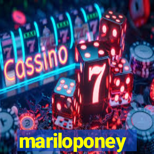 mariloponey