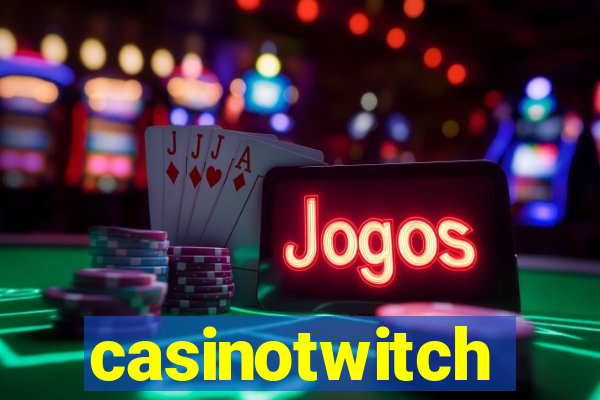 casinotwitch