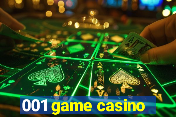001 game casino