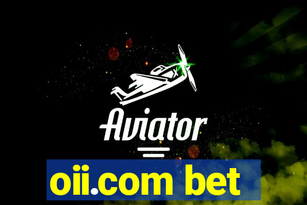 oii.com bet