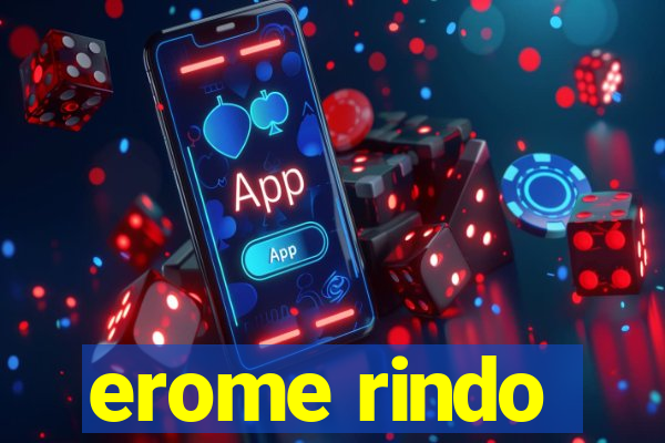 erome rindo
