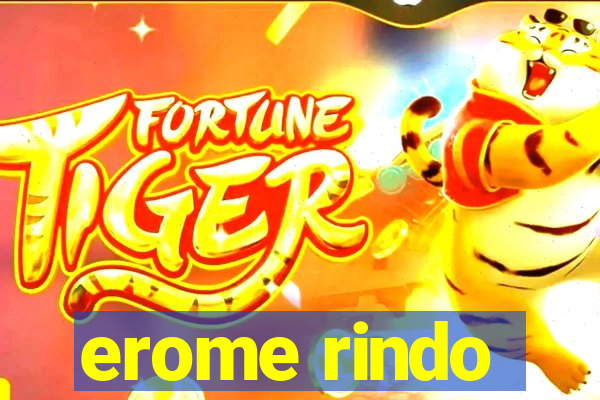 erome rindo