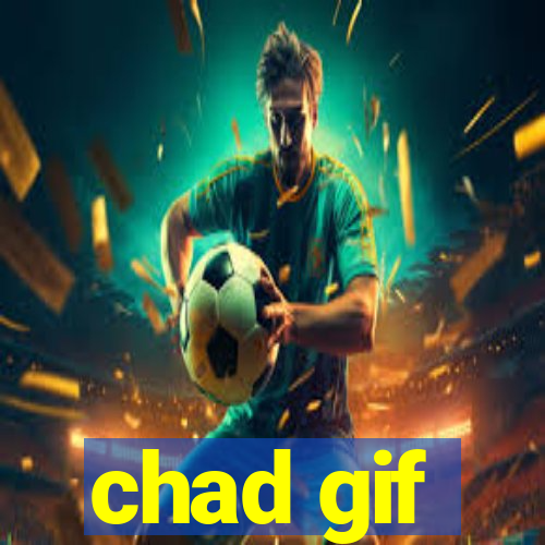 chad gif