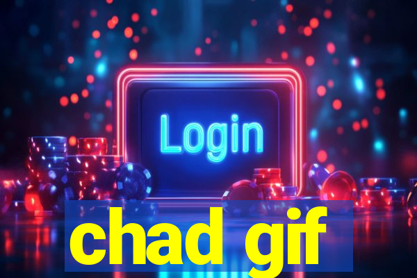 chad gif