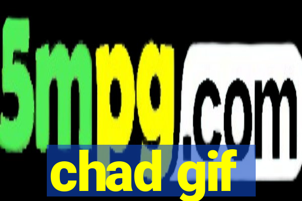 chad gif