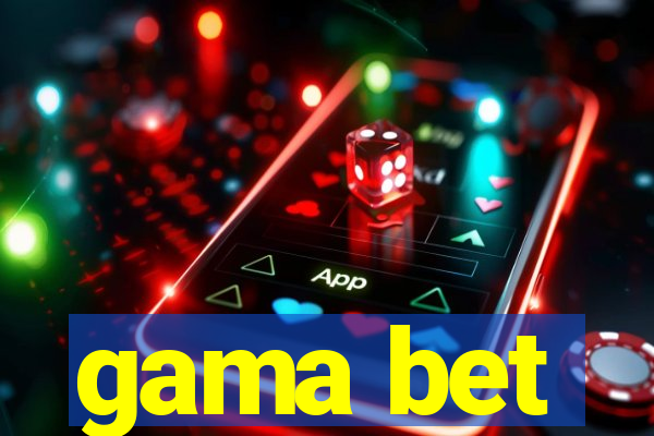 gama bet