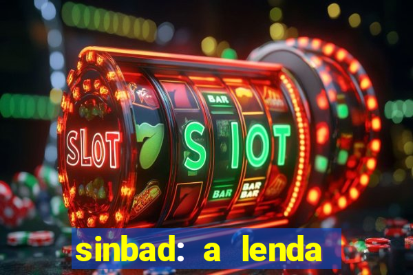 sinbad: a lenda dos sete mares dublado filme completo dublado download