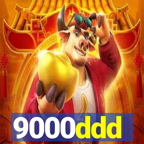 9000ddd