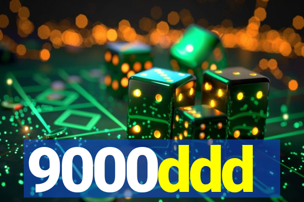 9000ddd