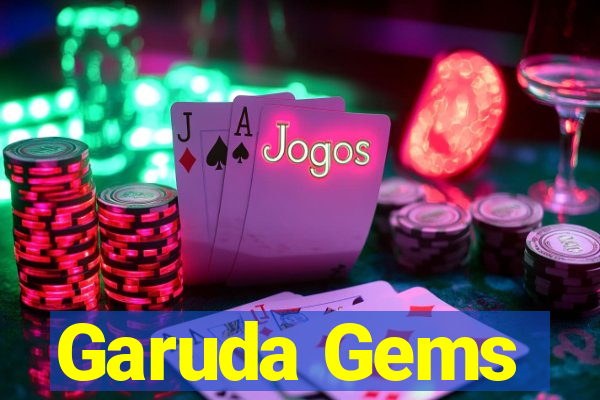 Garuda Gems
