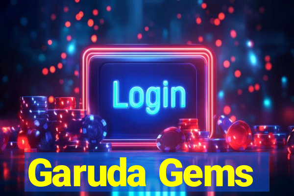 Garuda Gems