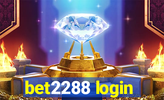 bet2288 login
