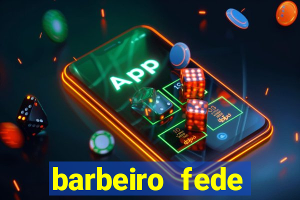 barbeiro fede quando morre