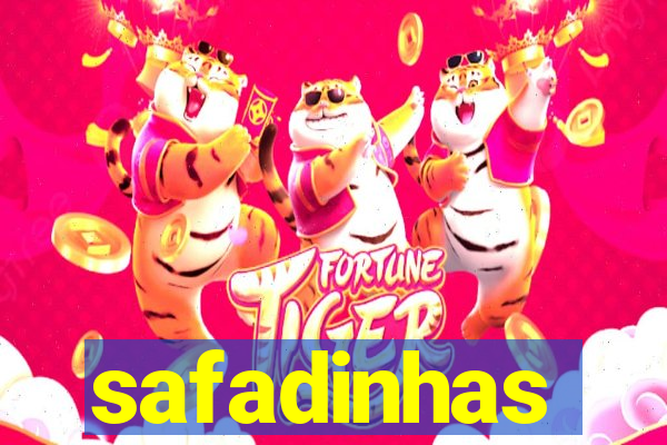 safadinhas