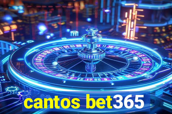 cantos bet365