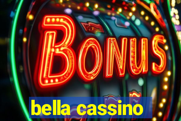bella cassino