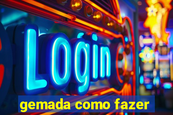 gemada como fazer