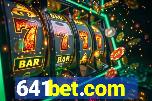 641bet.com