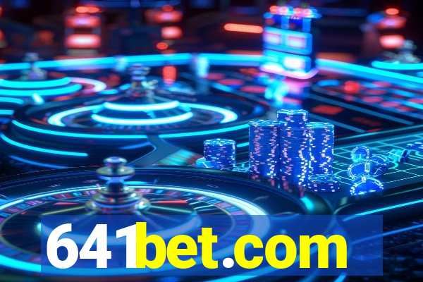 641bet.com
