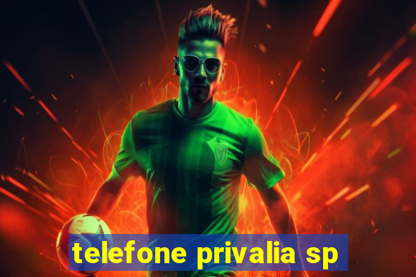 telefone privalia sp