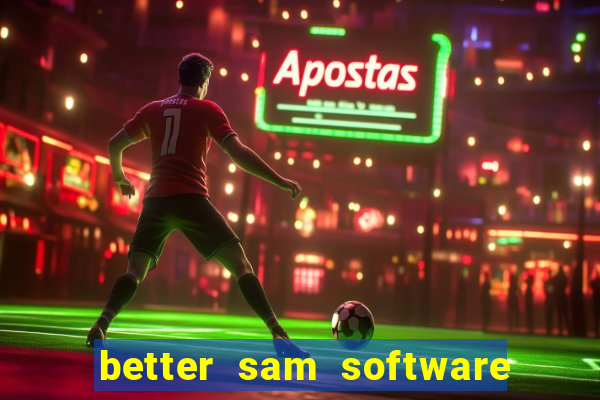 better sam software automatic mouth