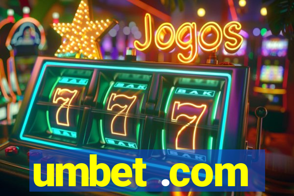 umbet .com