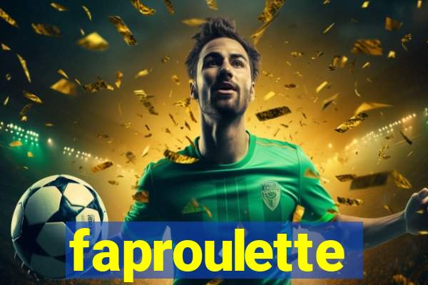 faproulette