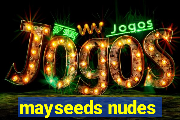 mayseeds nudes
