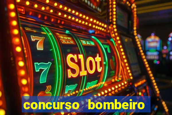 concurso bombeiro militar bahia 2025