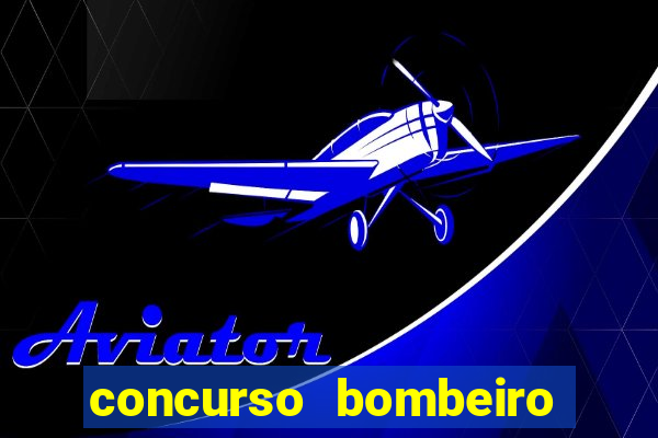 concurso bombeiro militar bahia 2025