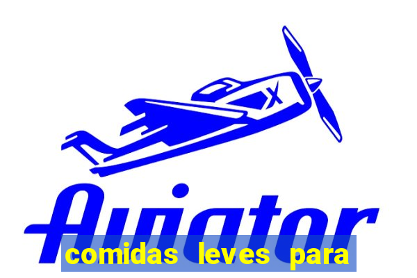 comidas leves para jantar simples