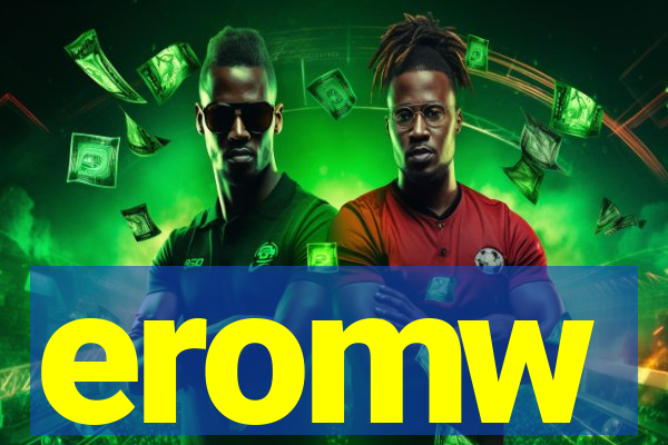 eromw
