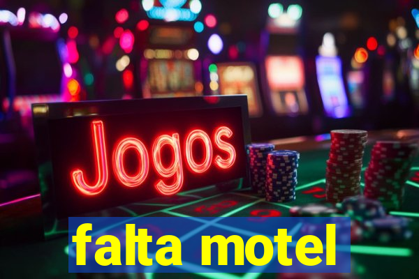 falta motel