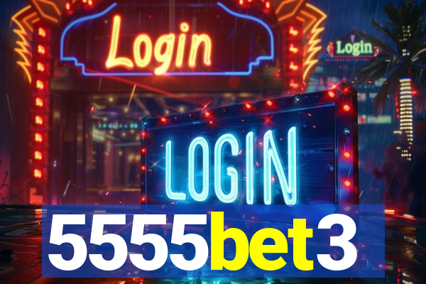 5555bet3