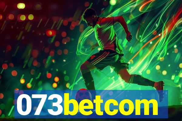 073betcom